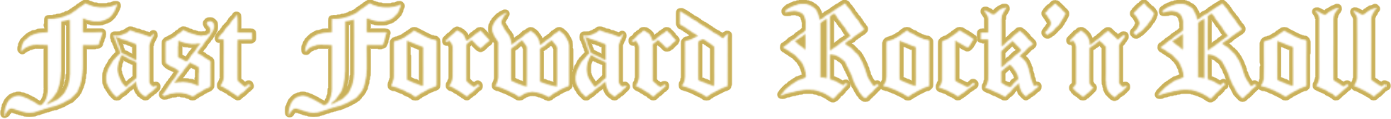 Fast Forward Rock'n'Roll